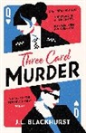 J L Blackhurst, J. L. Blackhurst, J.L. Blackhurst - Three Card Murder