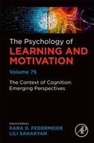 Kara D. Federmeier, Lili Sahakyan - Context of Cognition: Emerging Perspectives