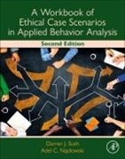 Adel C. Najdowski, Adel C. (Pepperdine University Najdowski, Darren Sush, Darren (Pepperdine University Sush - Workbook of Ethical Case Scenarios in Applied Behavior Analysis