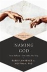 Rabbi Lawrence A. Hoffman, PhD Hoffman, Rabbi Lawrence A. Hoffman - Naming God