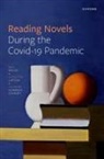 Ben Davies, Ben (Senior Lecturer in English Literature Davies, Johanne Gormsen Schmidt, Christina Lupton, Lupton Christina - Reading Novels During the Covid-19 Pandemic