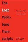Paul R. Naimark Gregory, Paul R. Gregory, Norman Naimark, Naimark Norman - Lost Politburo Transcripts
