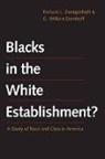 G. William Domhoff, Richard L. Zweigenhaft, Richard L. Domhoff Zweigenhaft, Zweigenhaft Richard L. - Blacks in the White Establishment?