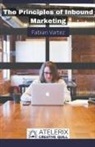 Fabian Vartez - The Principles of Inbound Marketing