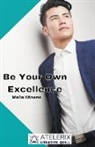 Malia K¿nane - Be Your Own Excellence