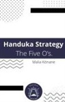 Malia K¿nane - Handuka Strategy The Five O's