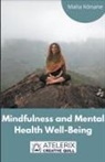 Malia K¿nane - Mindfulness And Mental Health Well-Being
