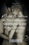 Fabian Vartez - A Global Perspective on The Information Superhighway and Human Sexology