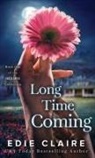 Edie Claire - Long Time Coming