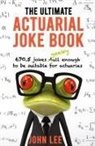 John Lee - The Ultimate Actuarial Joke Book