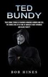 Bob Hines - Ted Bundy