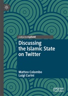 Matteo Colombo, Luigi Curini - Discussing the Islamic State on Twitter