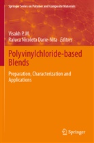Raluca Nicoleta Darie-Nita, Nicoleta Darie-Nita, Visakh P M, Visakh P. M. - Polyvinylchloride-based Blends