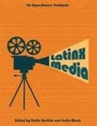 Leslie Marsh, Rielle Navitski - Latinx Media