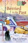 Peg Cochran - Berried in the Past