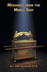 Rev. LeRoy Thompson - Messages From The Mercy Seat