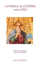 Roland Arnold - La parole de l'éternel notre Dieu