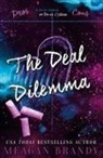 Meagan Brandy - The Deal Dilemma