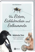 Hinrich Neumann, Mona Neumann Hinrich Neumann, Hinrich Neumann, Mona Neumann - Von Elstern, Eichhörnchen und Erdhummeln