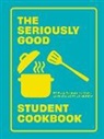 Quadrille - The Seriously Good Student Cookbook