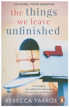 Rebecca Yarros, Yarros Rebecca - The Things We Leave Unfinished