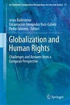 Jes&uacute;s Ballesteros, Encarnaci&oacute;n Fern&aacute;ndez Ruiz-G&aacute;lvez, Pedro Talavera - Globalization and Human Rights
