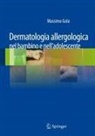 Massimo Gola - Dermatologia allergologica nel bambino e nell'adolescente