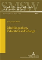 Jean-Jacques Weber - Multilingualism, Education and Change
