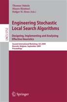 Mauro Birattari, Holger H. Hoos, Thomas Stützle - Engineering Stochastic Local Search Algorithms. Designing, Implementing and Analyzing Effective Heuristics