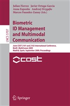 Andrzej Drygajlo, Anna Esposito, Marcos Faundez-Zanuy, Julian Fierrez, Javier Ortega-Garcia - Biometric ID Management and Multimodal Communication