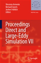 Vincenzo Armenio, Jochen Fröhlich, Bernard Geurts - Direct and Large-Eddy Simulation VII