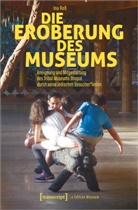 Ina Roß - Die Eroberung des Museums