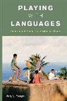 Amy L. Paugh - Playing With Languages