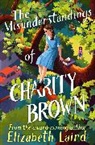 Elizabeth Laird, Laird Elizabeth - The Misunderstandings of Charity Brown