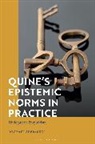 Michael Shepanski - Quine's Epistemic Norms in Practice