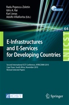 Karl Jonas, Radu Popescu-Zeletin, Idris A. Rai, Adolfo Villafiorita - E-Infrastructure and E-Services for Developing Countries