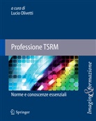 Lucio Olivetti - Professione TSRM