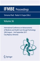 Radu V. Ciupa, Simona Vlad - International Conference on Advancements of Medicine and Health Care through Technology; 29th August - 2nd September 2011, Cluj-Napoca, Romania