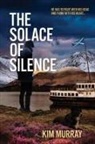 Kim Murray - The Solace of Silence