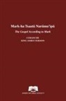 The Gospel According to Mark in Comanche-English