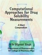 Dilpreet Singh - Computational Approaches for Drug Solubility Measurements
