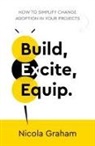 Nicola Graham - Build, Excite, Equip