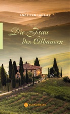 Angelika Lauriel - Die Frau des Ölbauern