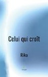 Rika - Celui qui croit