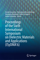 Mohammed Essaid Achour, Mohammed Essaid Achour, Didier Fasquelle, Mustapha Mabrouki, Mustapha Mabrouki et al, Amina Tachafine... - Proceedings of the Sixth International Symposium on Dielectric Materials and Applications (ISyDMA'6)