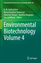 Nandita Dasgupta, K. M. Gothandam, Eric Lichtfouse, Shivendu Ranjan, Shivendu Ranjan et al, Ramachandran Srinivasan - Environmental Biotechnology Volume 4
