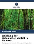 Vivian Njole Ntoko - Erhaltung der biologischen Vielfalt in Kamerun