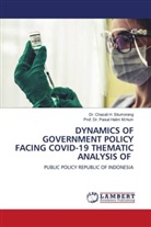Paisal Halim M. Hum, Paisal Halim M.Hum, Prof. Dr. Paisal Halim M.Hum, Chazali H. Situmorang, Dr. Chazali H. Situmorang - DYNAMICS OF GOVERNMENT POLICY FACING COVID-19 THEMATIC ANALYSIS OF