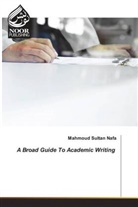 Mahmoud  Sultan Nafa, Mahmoud Sultan Nafa - A Broad Guide To Academic Writing