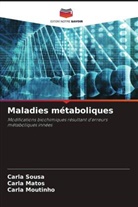 Carla Matos, Carla Moutinho, Carla Sousa - Maladies métaboliques
